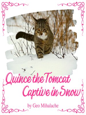 cover image of Quince the Tomcat Captive in Snow